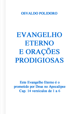 Livro Evangelho Eterno e Orações Prodigiosas