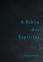 Capa do Livro A Bíblia dos Espíritas